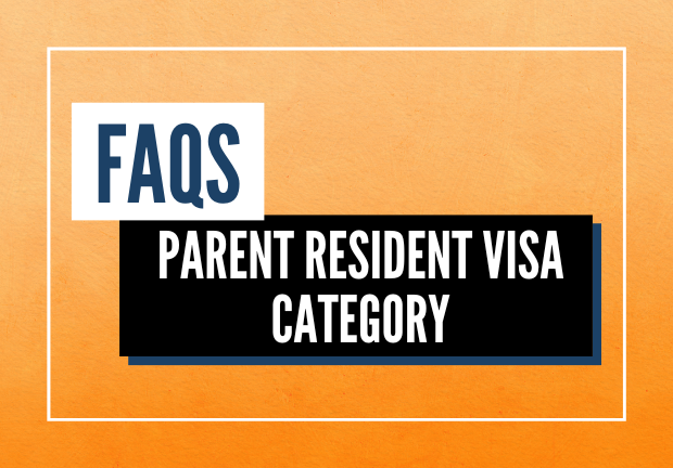 FAQs: Parent Resident Visa Category