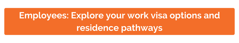 Employees: Explore your work visa options and residence pathways