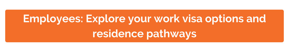 Employees: Explore your work visa options and residence pathways Employees: Explore your work visa options and residence pathways