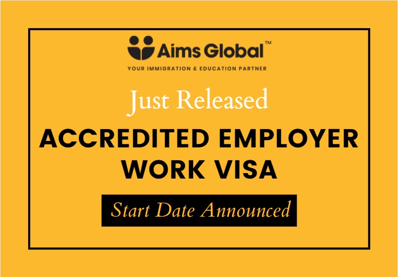 Accredited Employer Work Visa - Coming in 8 Months!